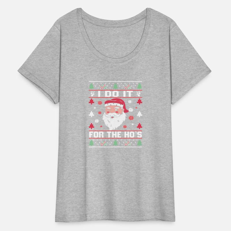 I Do It For The Ho'S Rude Offensive Santa