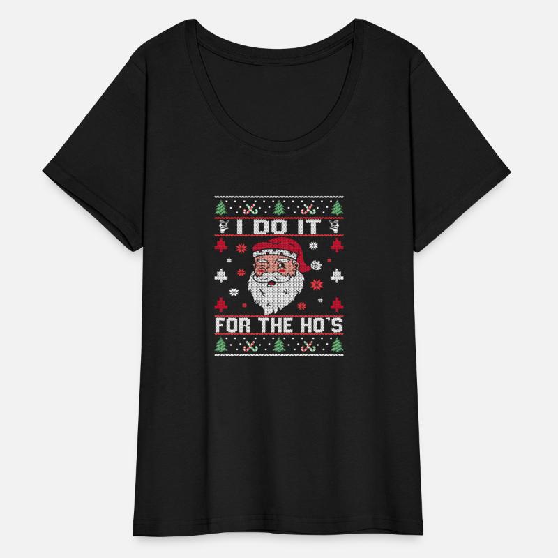 I Do It For The Ho'S Rude Offensive Santa