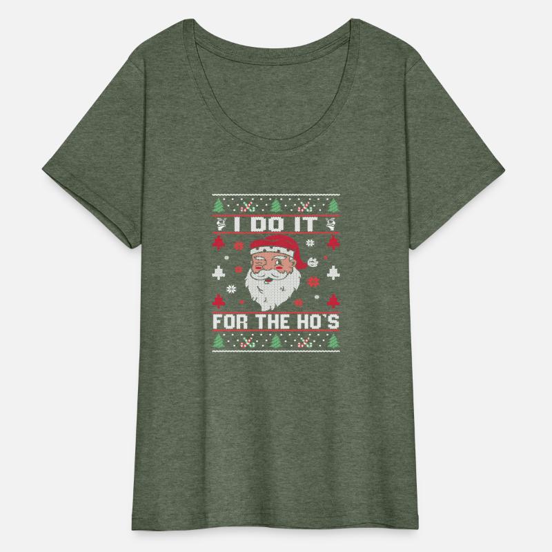 I Do It For The Ho'S Rude Offensive Santa