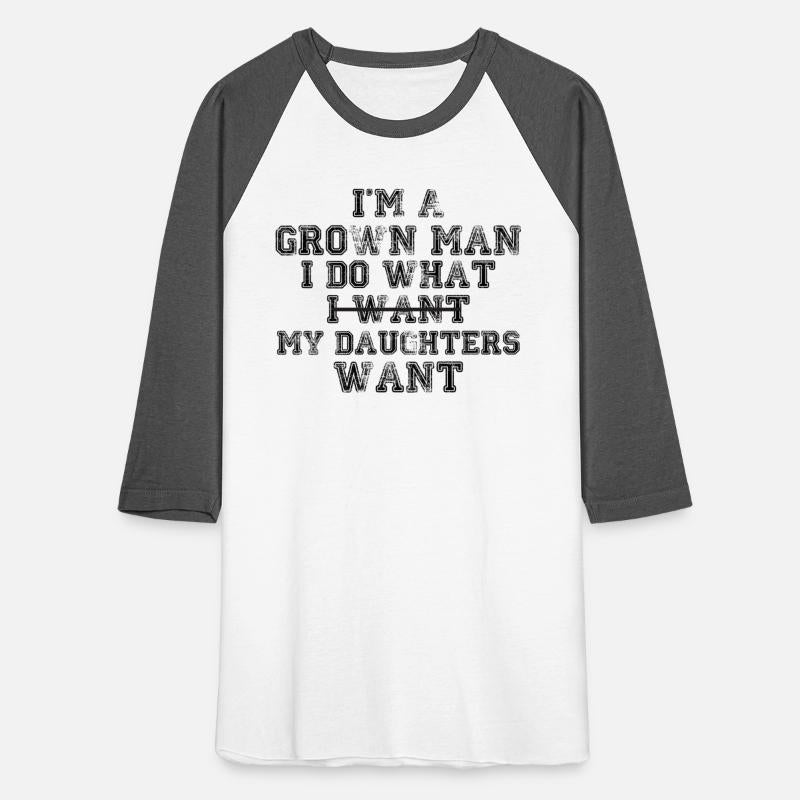 I Do What My Daughters Want – Funny Girl Dad Quote