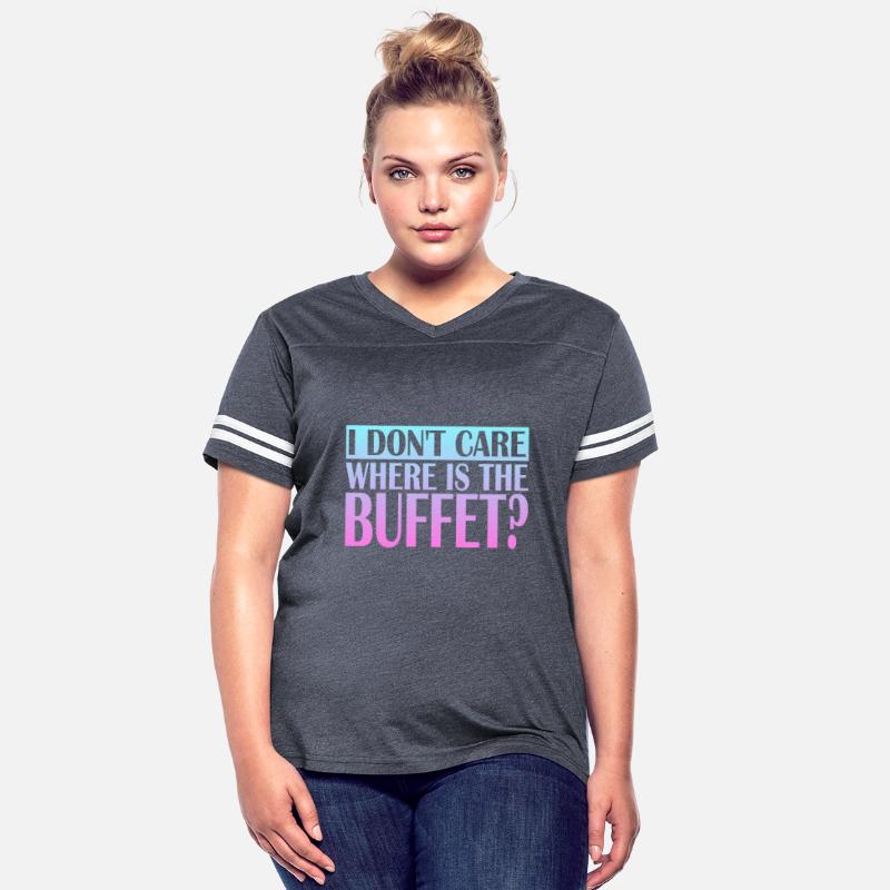 I Don't Care Where Is the Buffet