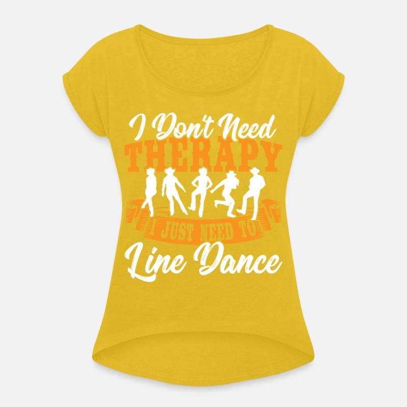 I Don't Need Therapy I Just Need To Line Dance