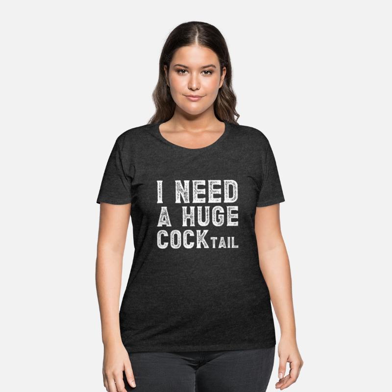 I Need A Huge Cocktail Alcohol Lover Adult Humor