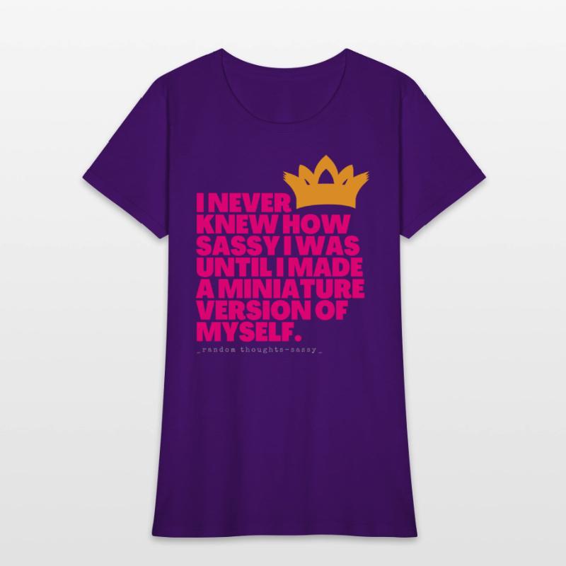 I Never Knew How Sassy I Was