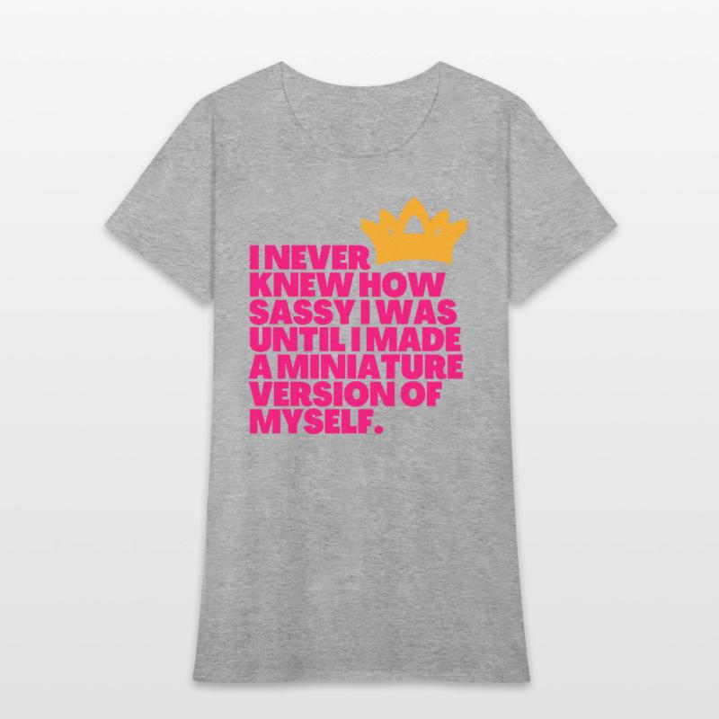 I Never Knew How Sassy I Was