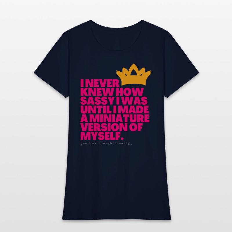 I Never Knew How Sassy I Was