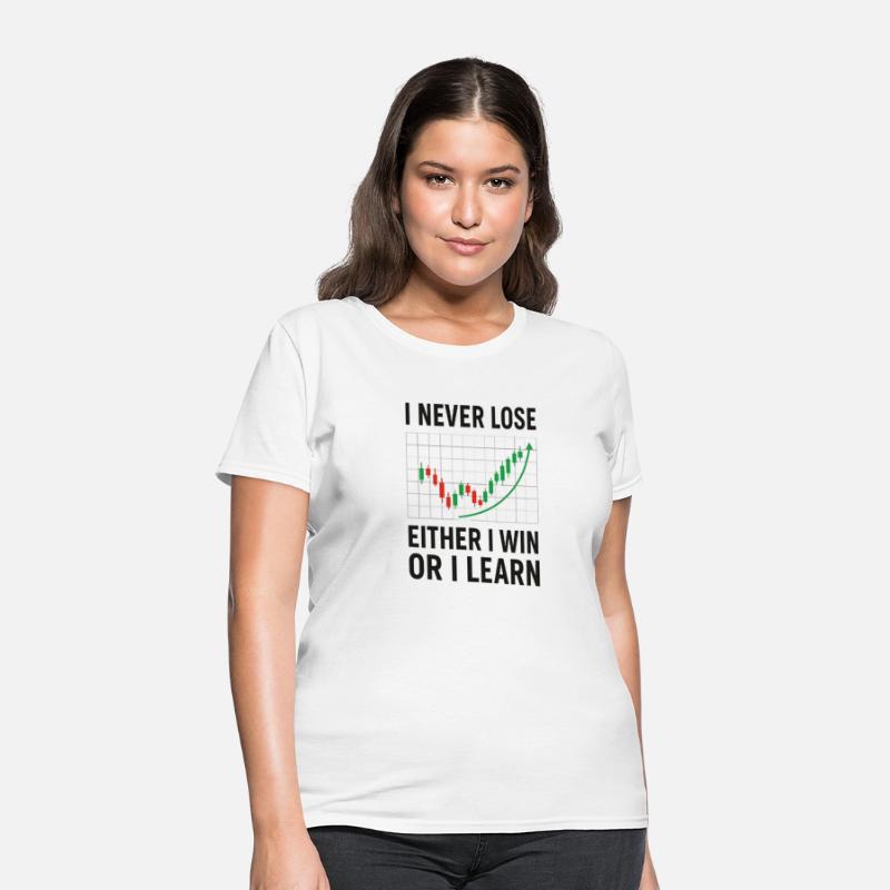 “I Never Lose – Motivational Trading T-Shirt for I
