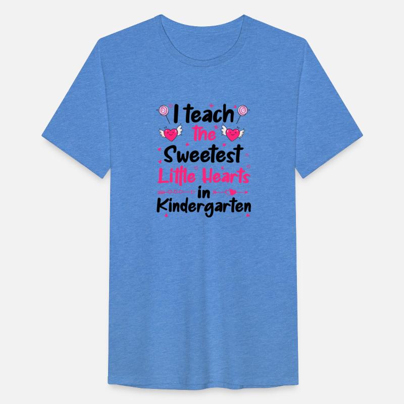 I Teach The Sweetest Little Hearts Kindergarten