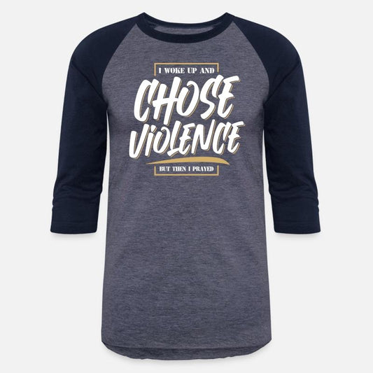 I Woke Up And Chose Violence