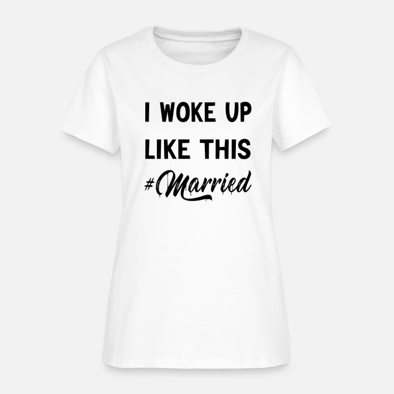 I Woke Up Like This Married