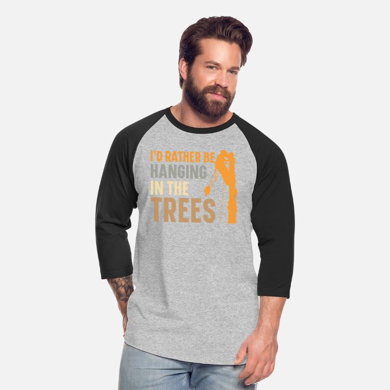I'd Rather Hanging In The Trees Arborist