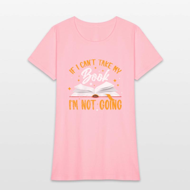 If I Cant Take My Book Im Not Going