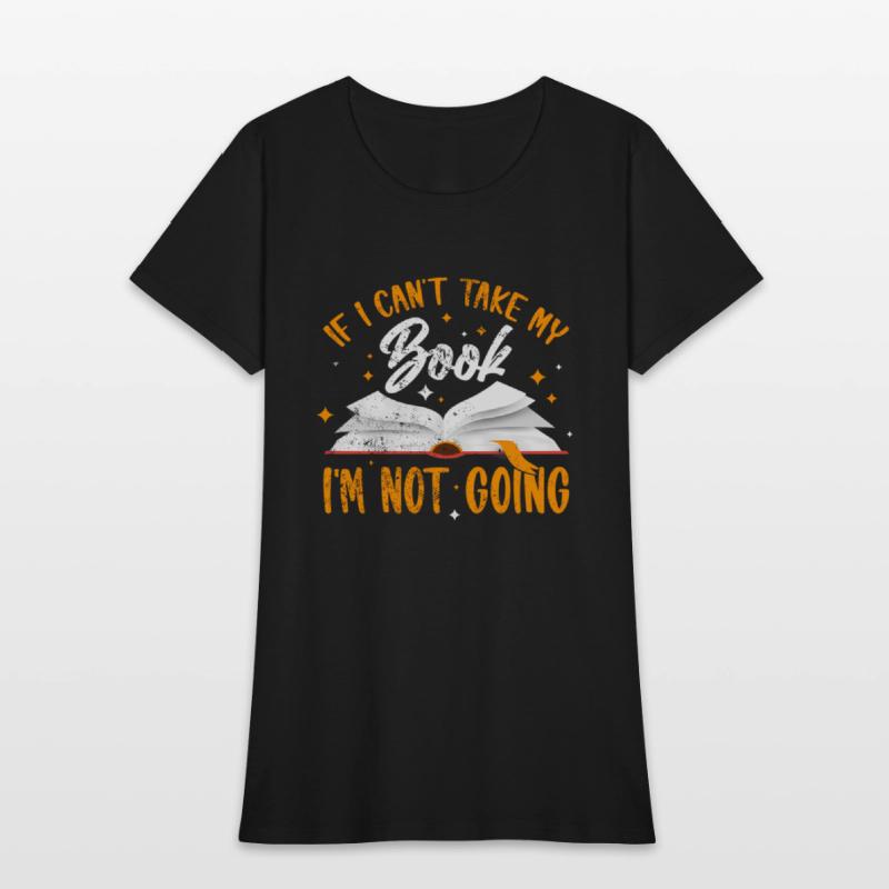 If I Cant Take My Book Im Not Going