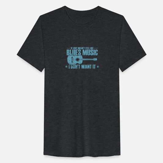 If Love doesn't feel Like Blues Music