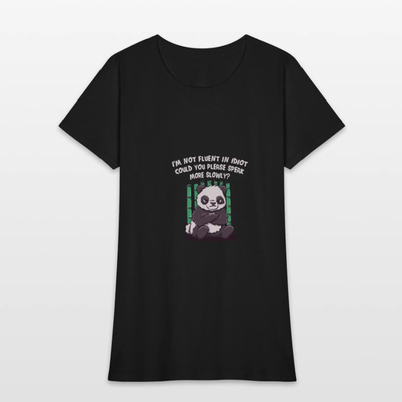 Im Not Fluent in Idiot Please Speak Slowly Funny S