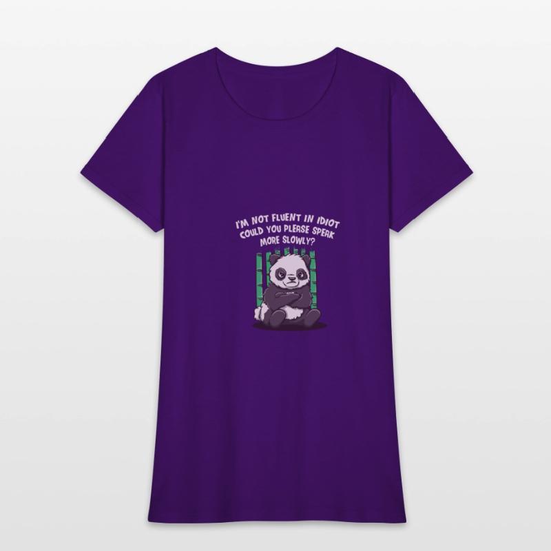 Im Not Fluent in Idiot Please Speak Slowly Funny S