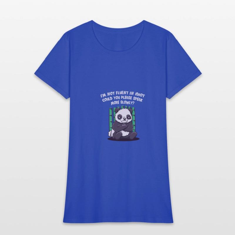 Im Not Fluent in Idiot Please Speak Slowly Funny S