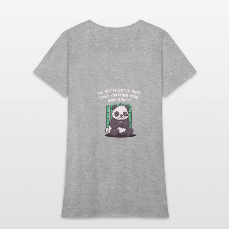 Im Not Fluent in Idiot Please Speak Slowly Funny S