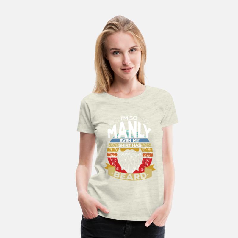 Im So Manly Even My Shirt Has Beard