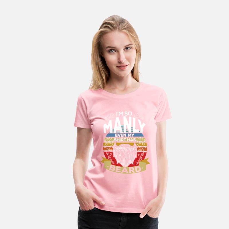 Im So Manly Even My Shirt Has Beard