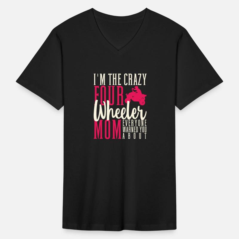 I'm The Crazy Four Wheeler Mom All-Terrain ATV Qu