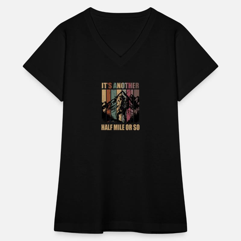 It's Another Half Mile Or So Hiking Nature Hike