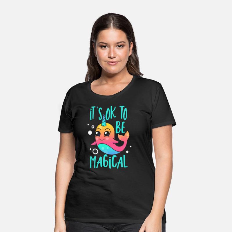It's Ok To Be Magical Unicorn of The Sea Narwhal
