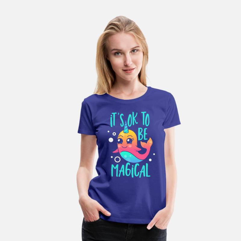 It's Ok To Be Magical Unicorn of The Sea Narwhal