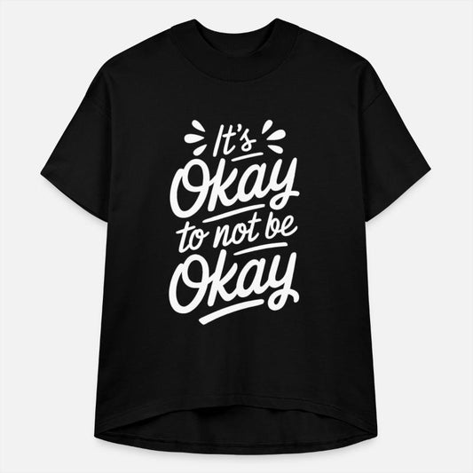 "It's Okay to Not Be Okay" Positive Mental Health