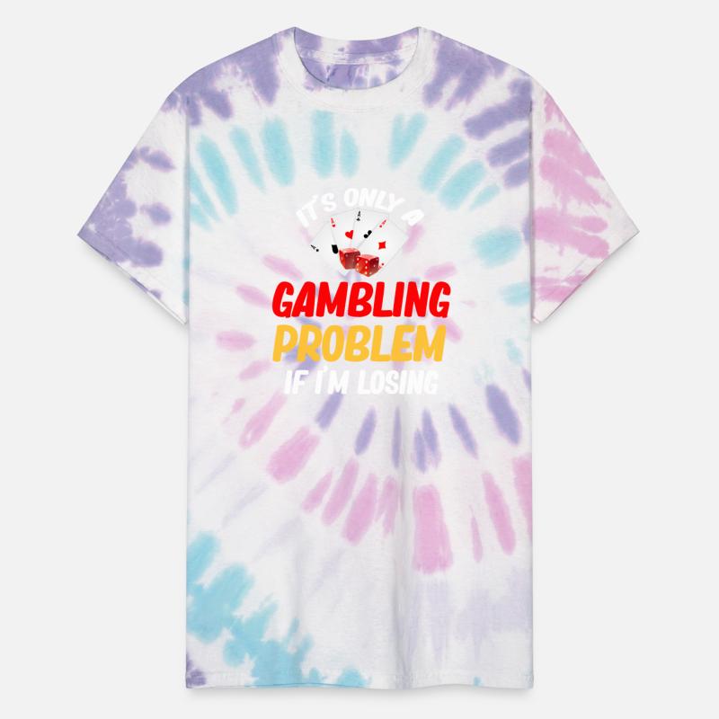 It's Only A Gambling Problem If I'm Losing Dealer