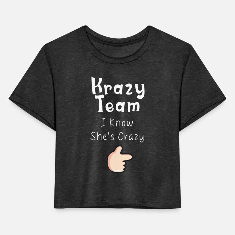 KRAZY TEAM - I Know She is Crazy