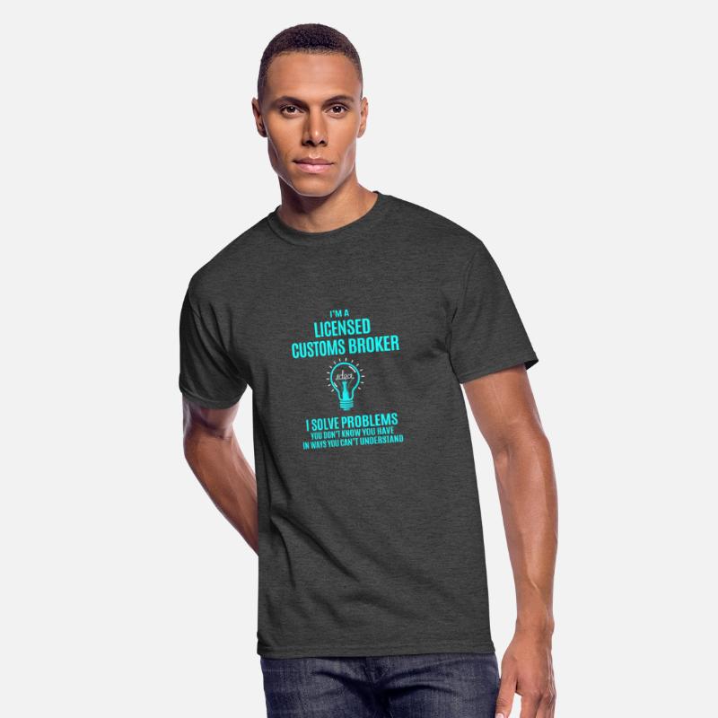Licensed Customs Broker T Shirt - I Solve Problems