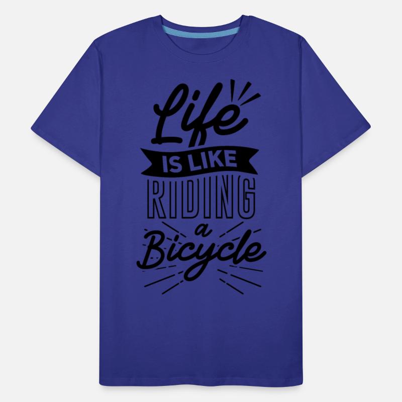 Life Is Like Riding A Bicycle Live Life On Wheels