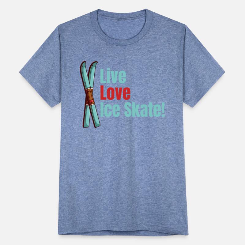 Live Love Iceskate! Figure Skater Skateboarding