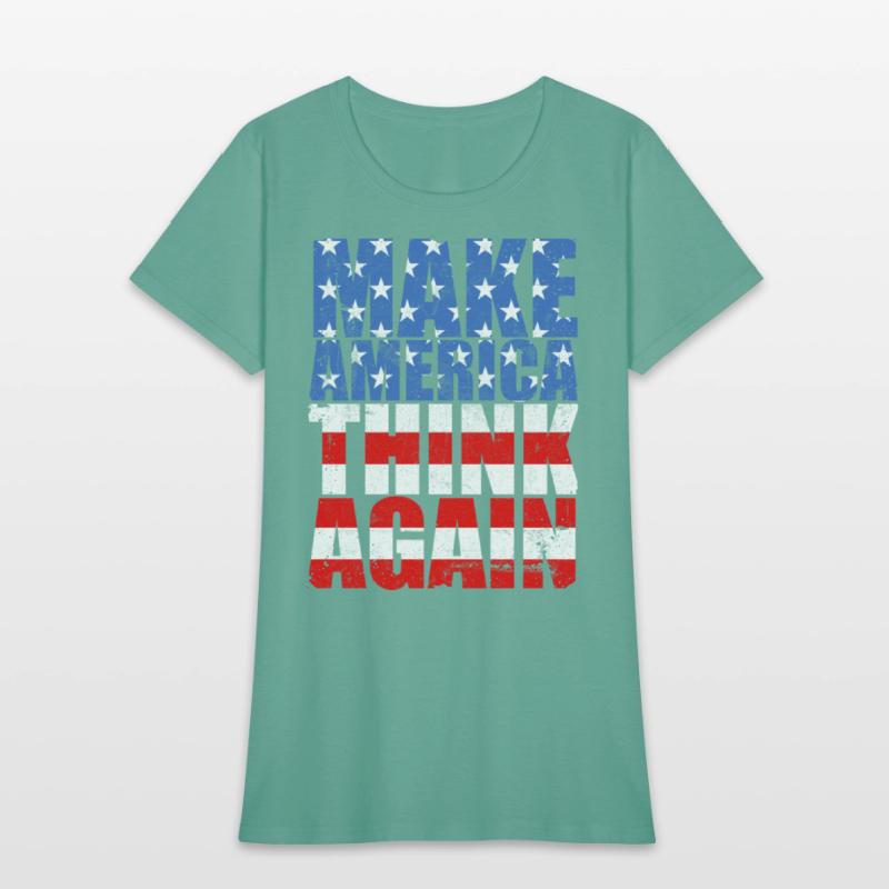 Make America Think Again Anti-Trump Slogan