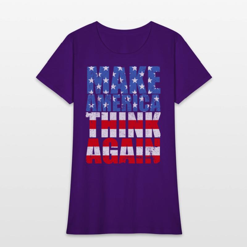 Make America Think Again Anti-Trump Slogan