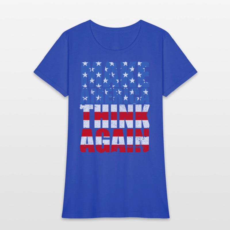 Make America Think Again Anti-Trump Slogan