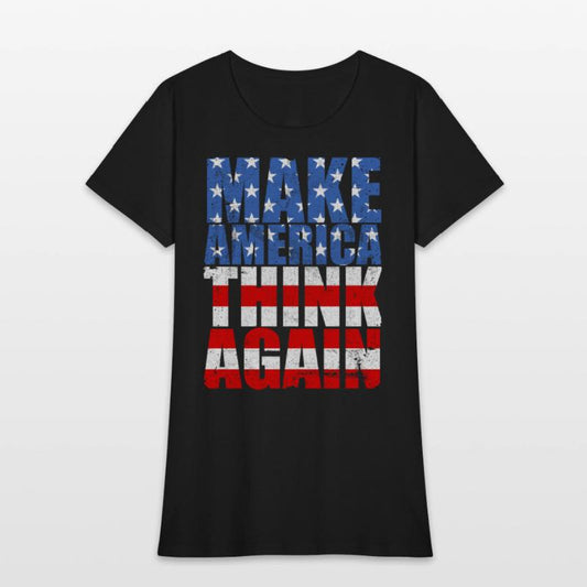 Make America Think Again Anti-Trump Slogan