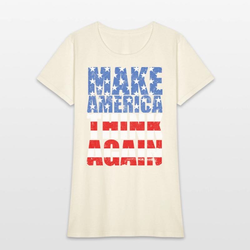 Make America Think Again Anti-Trump Slogan