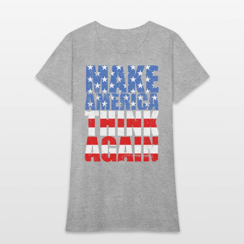 Make America Think Again Anti-Trump Slogan