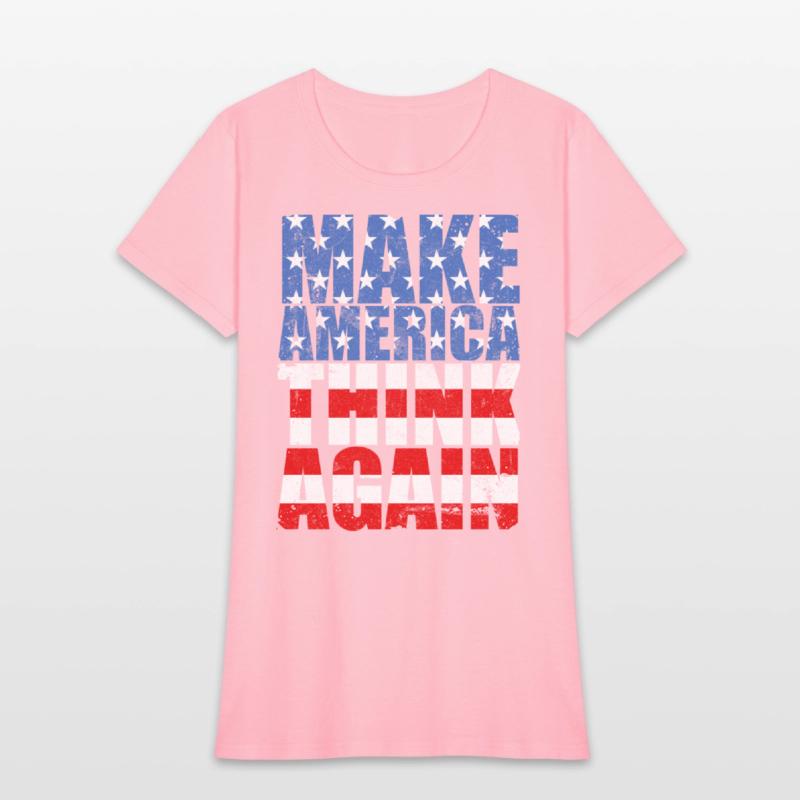 Make America Think Again Anti-Trump Slogan