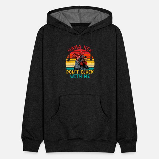 Mama Hen Don't Cluck With Me