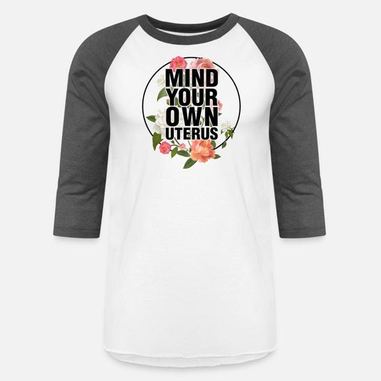 Mind Your Own Uterus