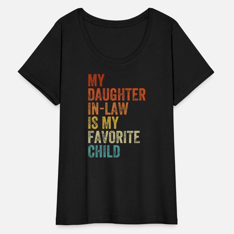 My Daughter In Law Is My Favorite Child