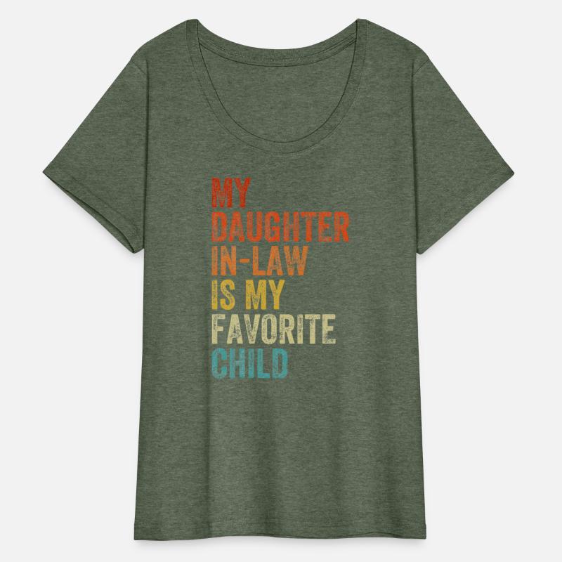 My Daughter In Law Is My Favorite Child