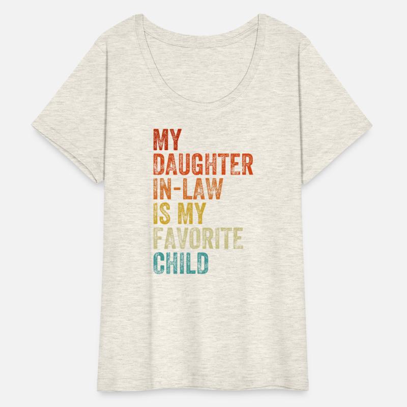 My Daughter In Law Is My Favorite Child