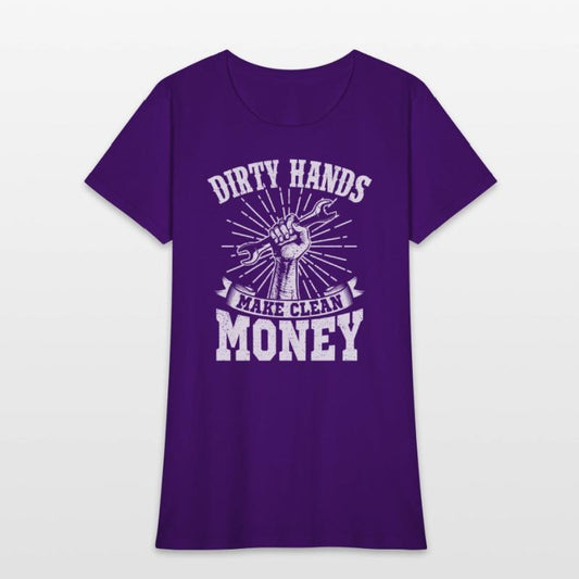 My Hands May Be Dirty But My Money Is Clean