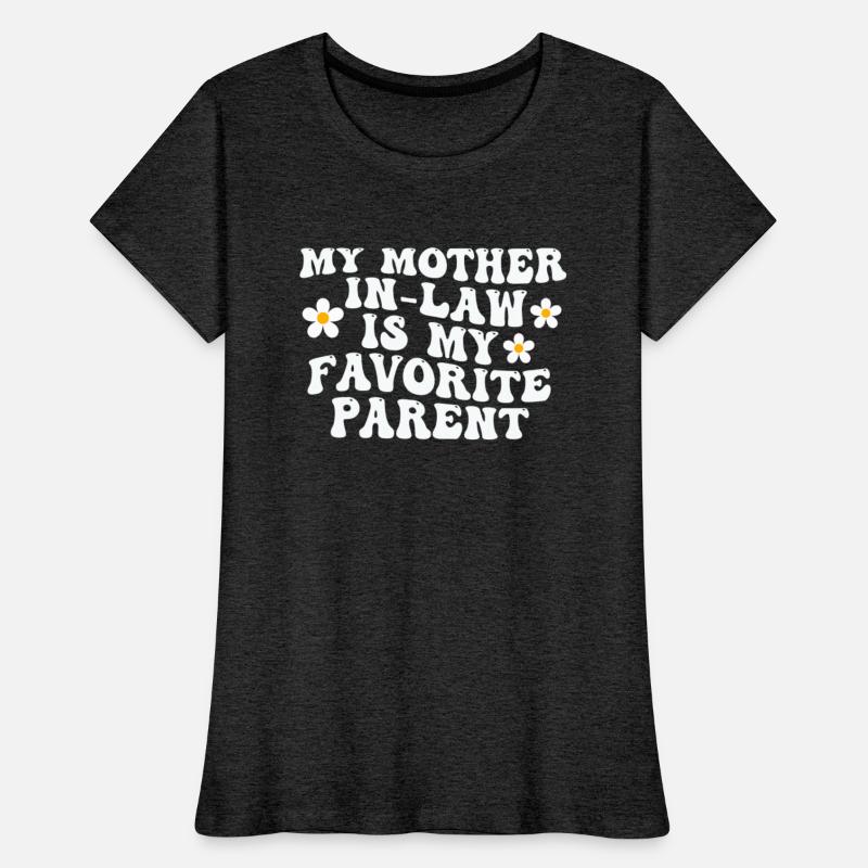 My Mother-In-Law Is My Favorite Parent