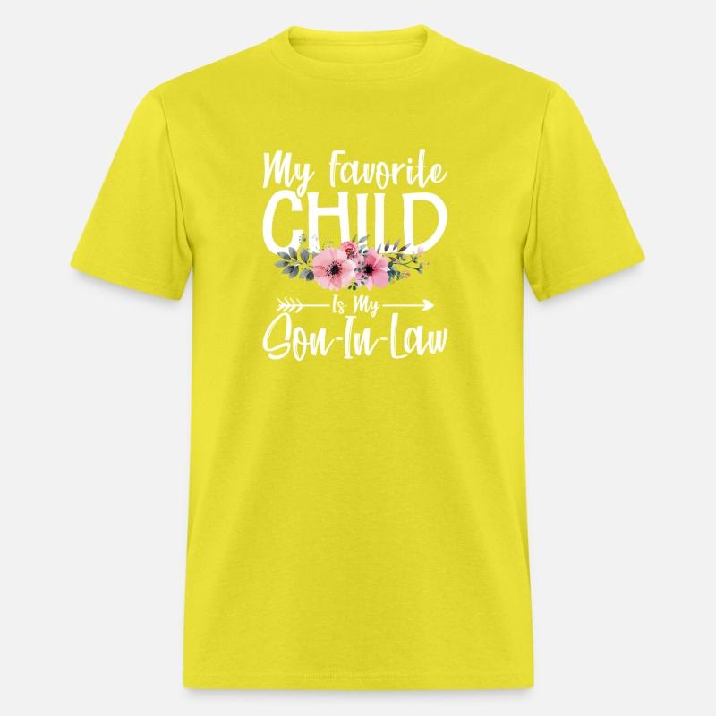 My Son In Law Is My Favorite Child Family Humor