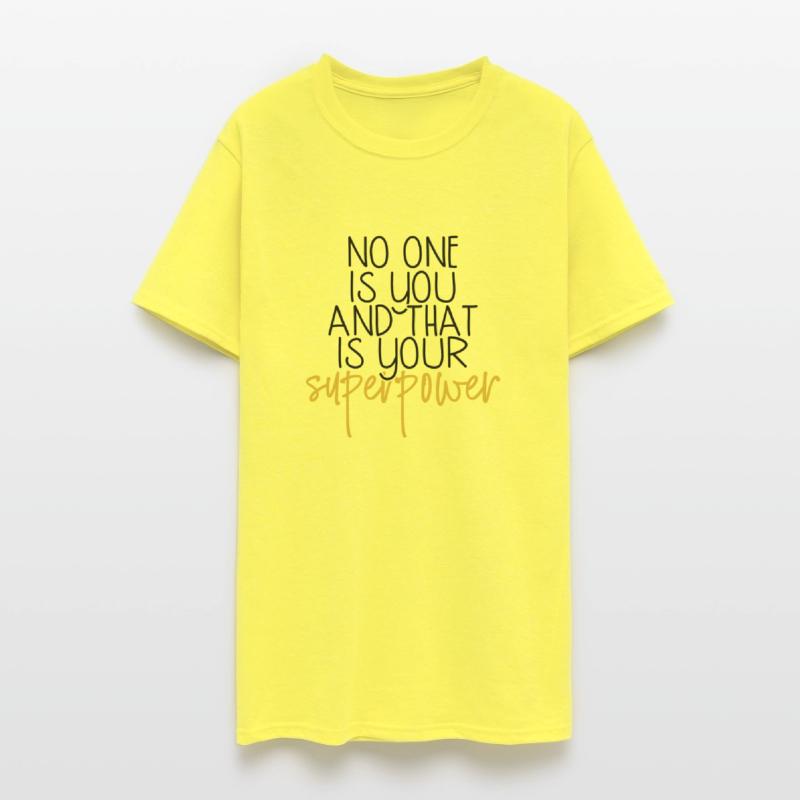 No One Is You And That Is Your Superpower